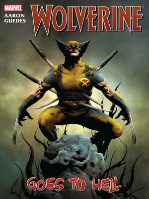 cover image of Wolverine: Wolverine Goes to Hell